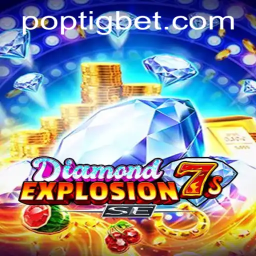 DiamondExplosion7sSE: Um Guia Completo com POPTIG.COM
