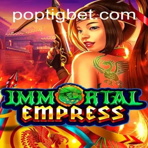 Explorando as Maravilhas de 'ImmortalEmpress': Um Novo Fenômeno de Jogo